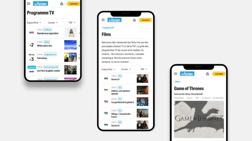 Trois smartphones affichant le programme TV, la page films et la fiche série Game of Thrones